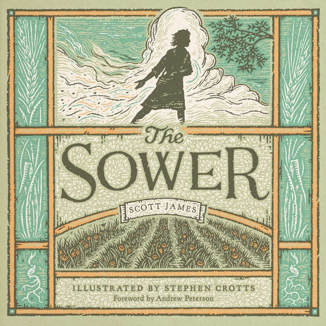 The Sower -- Scott James, Hardcover