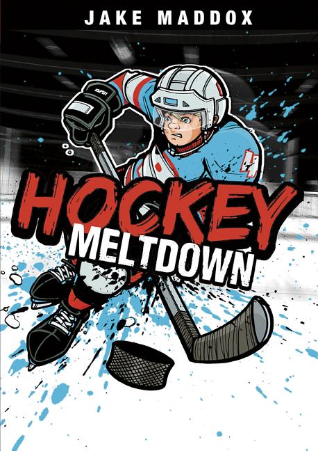 Hockey Meltdown -- Jake Maddox, Paperback