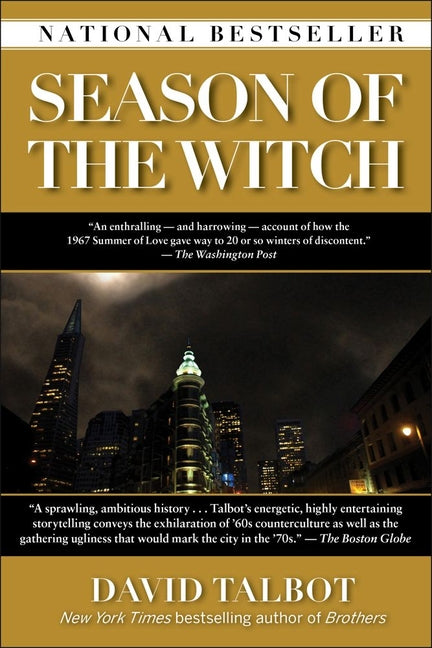 Season of the Witch: Enchantment, Terror, and Deliverance in the City of Love -- David Talbot, Paperback