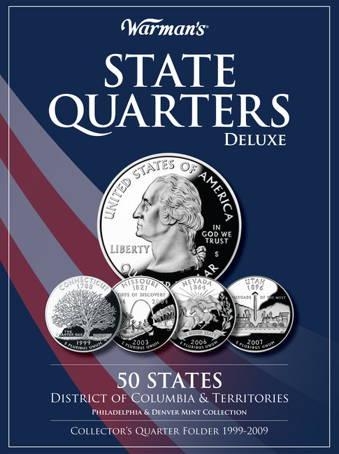 State Quarters Deluxe 50 States, District of Columbia & Territories: Philadelphia & Denver Mint Collection: Collector's Quarter Folder 1999-2009 -- Warman's, Hardcover