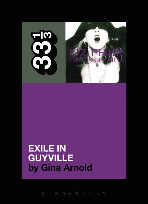 Liz Phair's Exile in Guyville -- Gina Arnold, Paperback