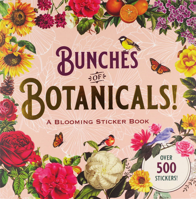 Bunches of Botanicals Sticker Book -- Peter Pauper Press Inc., Paperback