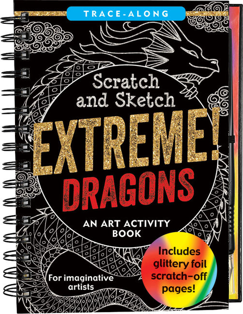 Scratch & Sketch Extreme! Dragons -- Peter Pauper Press Inc, Spiral