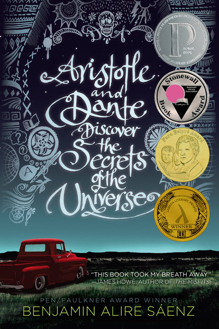 Aristotle and Dante Discover the Secrets of the Universe -- Benjamin Alire Sáenz, Paperback