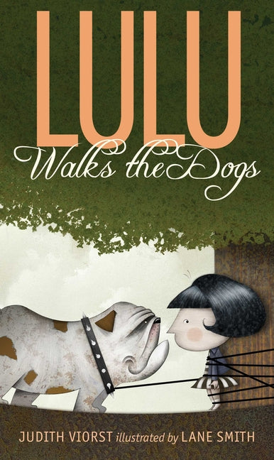 Lulu Walks the Dogs -- Judith Viorst, Paperback
