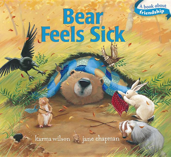 Bear Feels Sick -- Karma Wilson, Board Book
