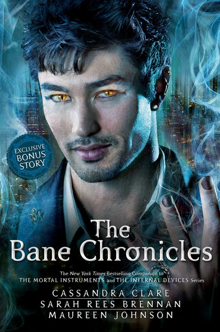 The Bane Chronicles -- Cassandra Clare, Hardcover