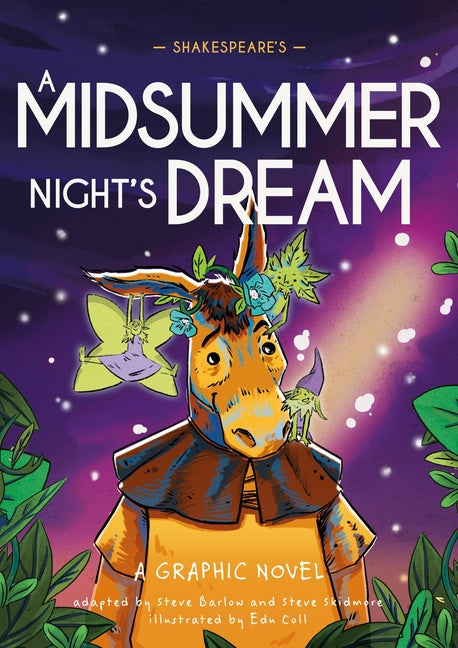 Classics in Graphics: Shakespeare's a Midsummer Night's Dream: A Graphic Novel -- Steve Skidmore, Hardcover