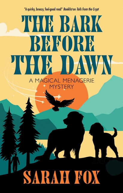 The Bark Before the Dawn -- Sarah Fox, Hardcover