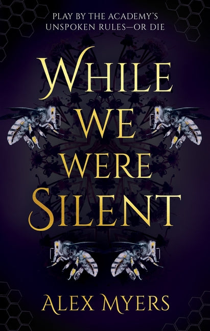While We Were Silent -- Alex Myers, Hardcover