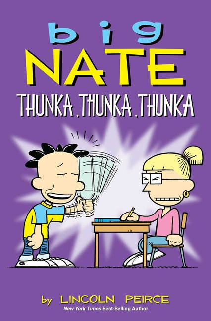 Big Nate: Thunka, Thunka, Thunka: Volume 14 -- Lincoln Peirce, Paperback