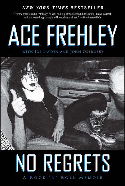 No Regrets: A Rock 'n' Roll Memoir -- Ace Frehley, Paperback