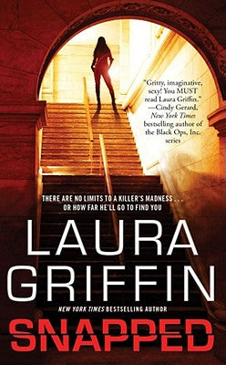 Snapped -- Laura Griffin, Mass Market Paperbound