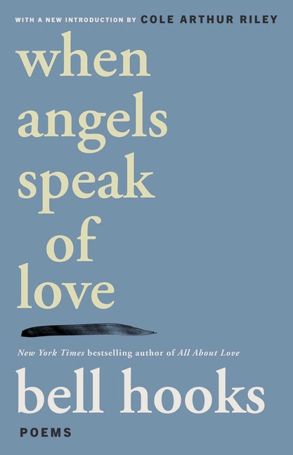 When Angels Speak of Love -- Bell Hooks, Paperback