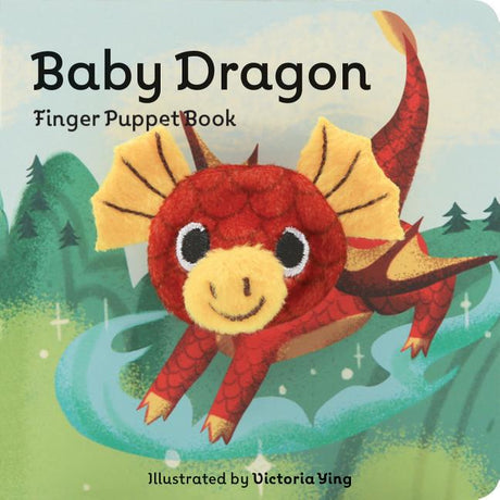 Baby Dragon: Finger Puppet Book: (Finger Puppet Book for Toddlers and Babies, Baby Books for First Year, Animal Finger Puppets) -- Chronicle Books, Board Book