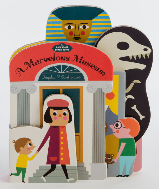 Bookscape Board Books: A Marvelous Museum: (Artist Board Book, Colorful Art Museum Toddler Book) -- Ingela P. Arrhenius, Board Book