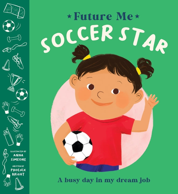 Soccer Star -- Phoenix Bright, Hardcover