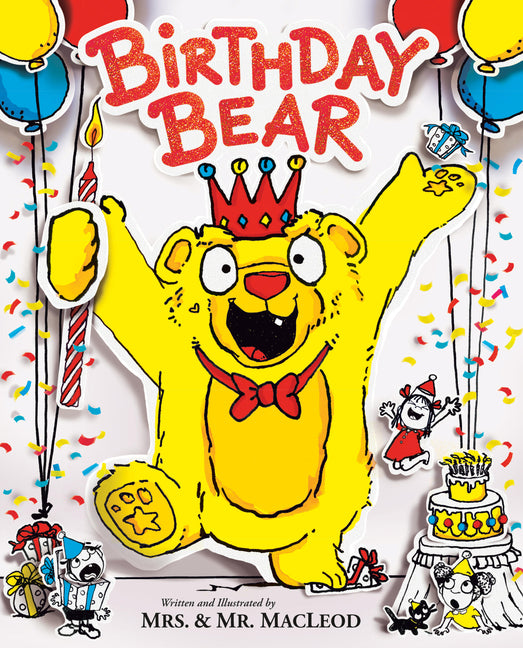 Birthday Bear -- Mrs & Mr MacLeod, Hardcover