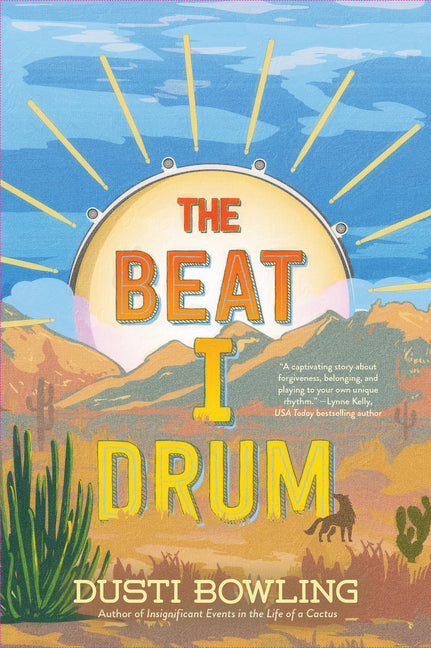 The Beat I Drum -- Dusti Bowling, Paperback