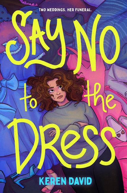 Say No to the Dress -- Keren David, Paperback