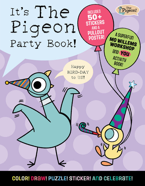 It's the Pigeon Party Book! -- Mo Willems Workshop, Paperback