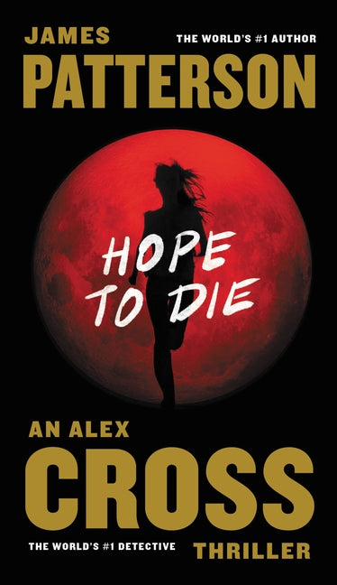 Hope to Die -- James Patterson, Mass Market Paperbound
