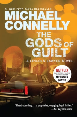 The Gods of Guilt -- Michael Connelly, Paperback