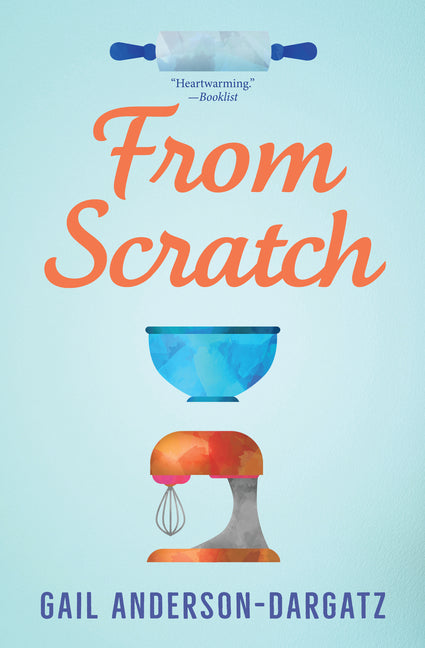 From Scratch -- Gail Anderson-Dargatz, Paperback