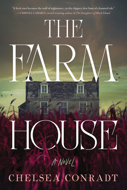 The Farmhouse -- Chelsea Conradt, Paperback