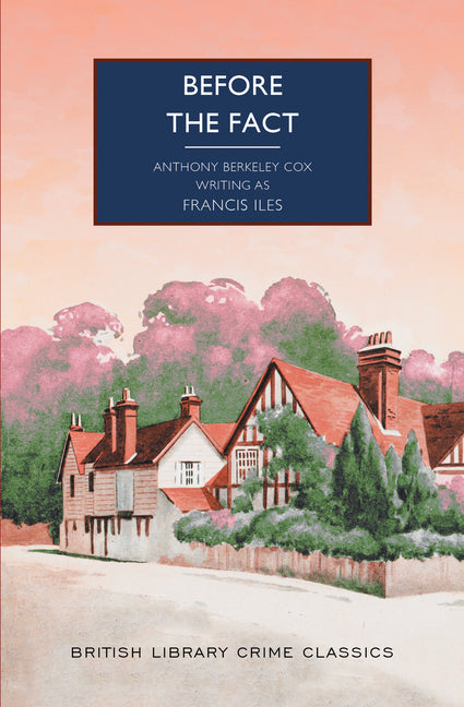 Before the Fact -- Francis Iles, Paperback
