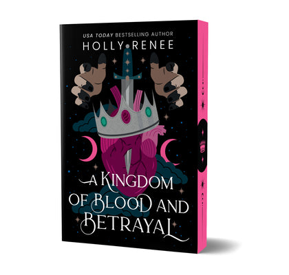 A Kingdom of Blood and Betrayal (Deluxe Edition) -- Holly Renee, Paperback