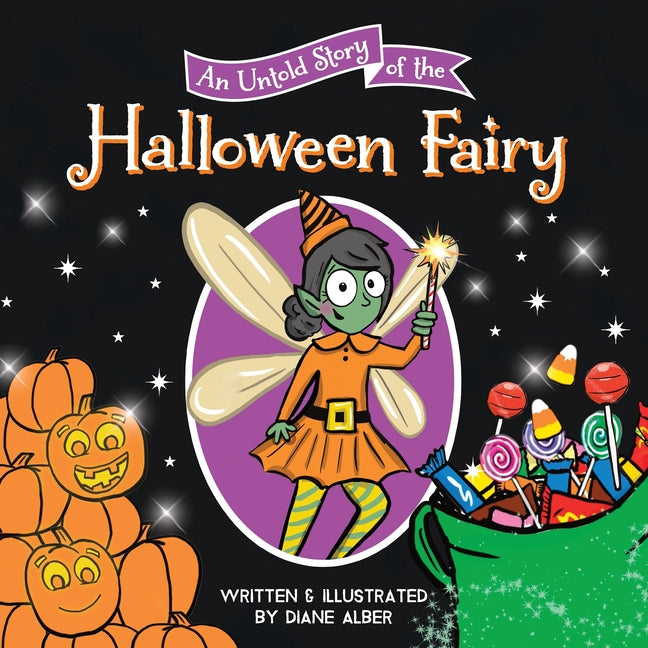 An Untold Story of the Halloween Fairy -- Diane Alber, Hardcover