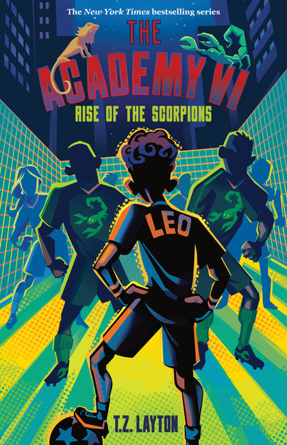 The Academy VI: Rise of the Scorpions -- T. Z. Layton, Hardcover
