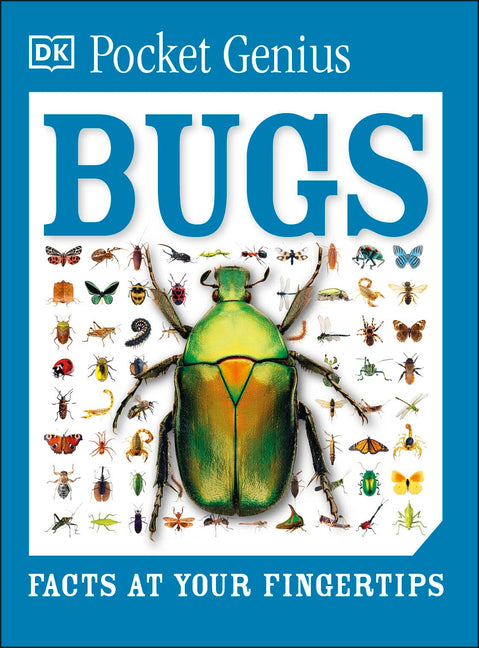 Pocket Genius Bugs: Facts at Your Fingertips -- DK, Paperback