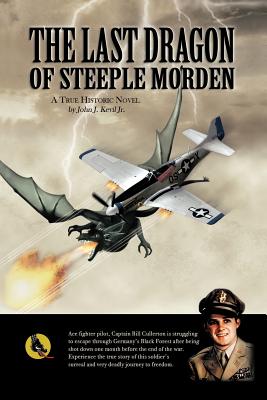 The Last Dragon of Steeple Morden -- John J. Kevil, Paperback