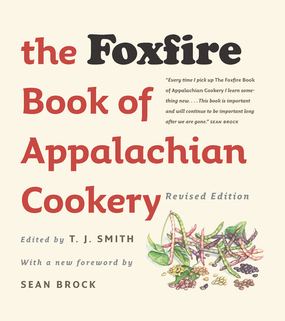 The Foxfire Book of Appalachian Cookery -- T. J. Smith, Paperback