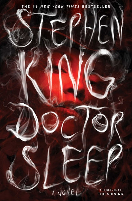 Doctor Sleep -- Stephen King, Hardcover