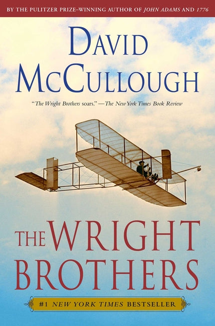 The Wright Brothers -- David McCullough, Paperback