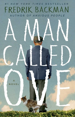 A Man Called Ove -- Fredrik Backman, Hardcover