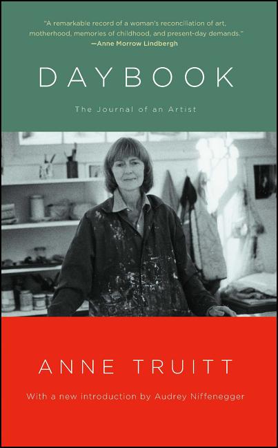 Daybook: The Journal of an Artist -- Anne Truitt, Paperback