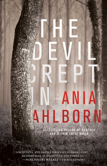 The Devil Crept In -- Ania Ahlborn, Paperback