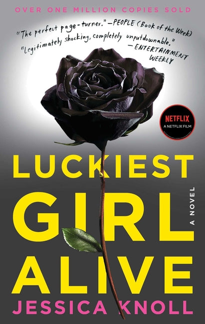 Luckiest Girl Alive -- Jessica Knoll, Paperback