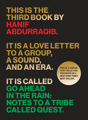 Go Ahead in the Rain: Notes to a Tribe Called Quest -- Hanif Abdurraqib, Paperback