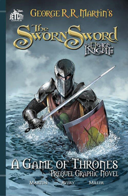 The Sworn Sword: The Graphic Novel -- George R. R. Martin, Paperback