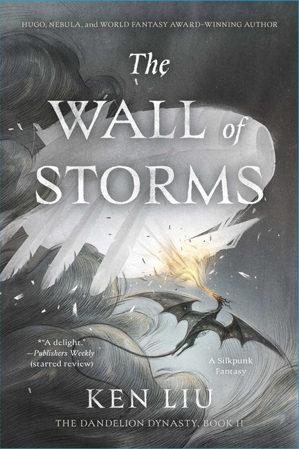 The Wall of Storms -- Ken Liu, Paperback