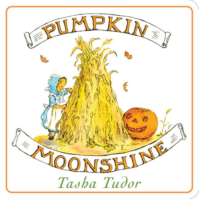 Pumpkin Moonshine -- Tasha Tudor, Board Book