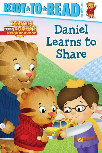 Daniel Learns to Share: Ready-To-Read Pre-Level 1 -- Becky Friedman, Paperback