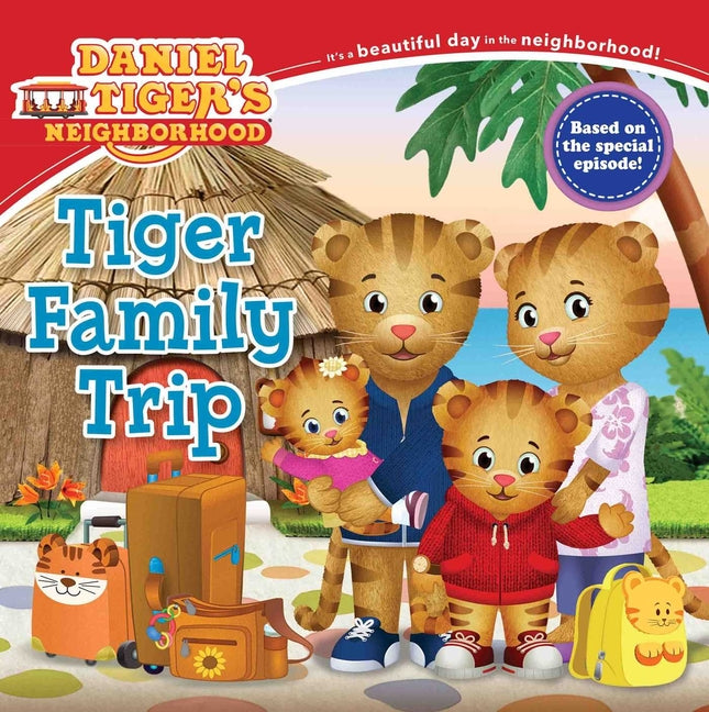 Tiger Family Trip -- Becky Friedman, Paperback