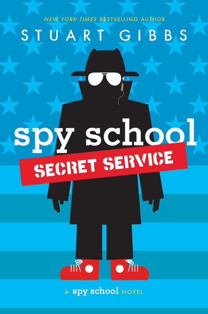 Spy School Secret Service -- Stuart Gibbs, Hardcover