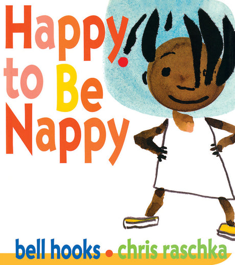 Happy to Be Nappy -- Bell Hooks, Board Book